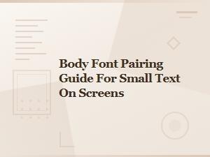 Best Font Pairings for Small Screen Text Readability Guide